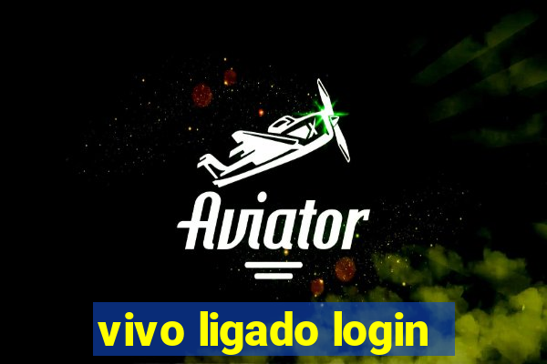 vivo ligado login